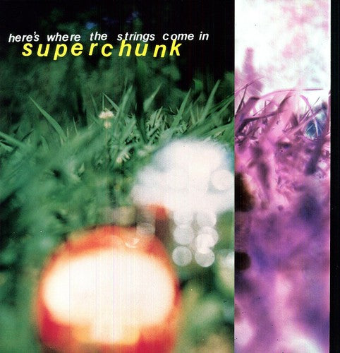 Superchunk: Here's Where the Strings Come in [ Record ]