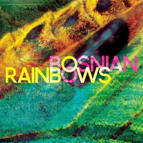 Bosnian Rainbows: Bosnian Rainbows [ Record ]
