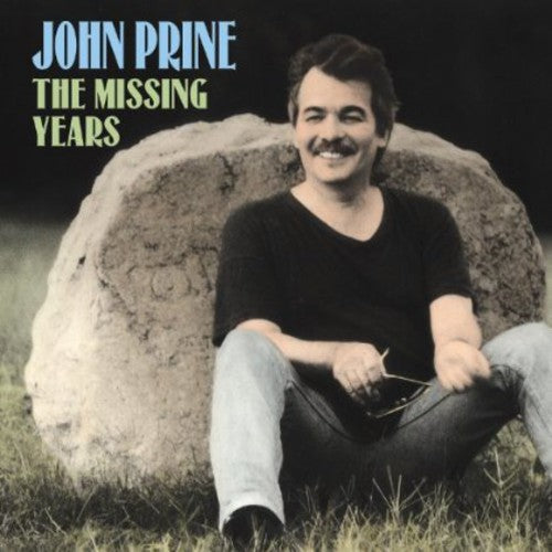 John Prine: The Missing Years [ Record ]