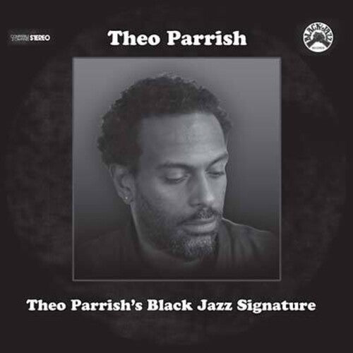 Theo Parrish: Black Jazz Signature [ Record ]