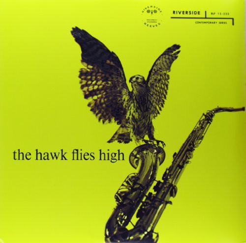 Coleman Hawkins: The Hawk Flies High [ Record ]
