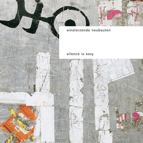 Einst rzende Neubauten: Silence Is Sexy [ Record ]