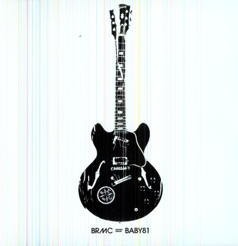 Black Rebel Motorcycle Club: Baby 81 [ Record ]
