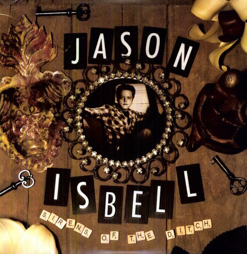 Jason Isbell: Sirens of the Ditch [ Record ]
