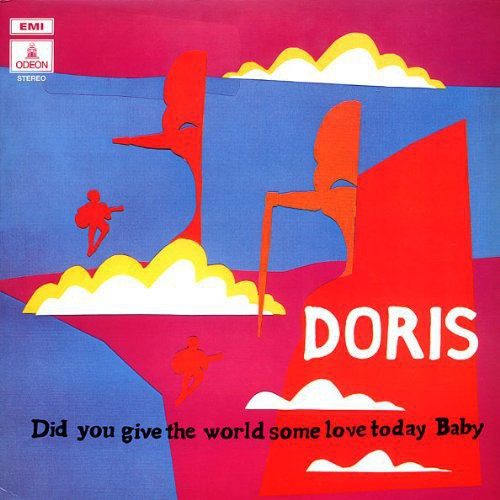 Doris: Did You Give the World Some Love Today Baby [ Record ]