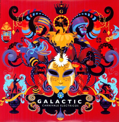Galactic: Carnivale Electricos [ Record ]