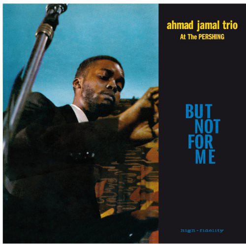 Ahmad Jamal: Live at the Pershing Lounge 1958 [ Record ]