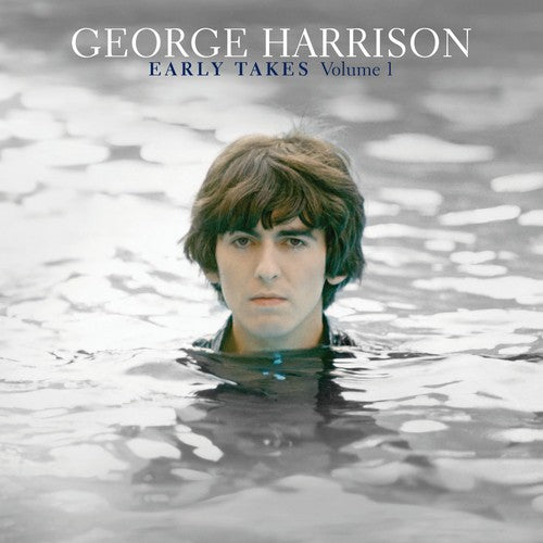 George Harrison: Early Takes, Vol. 1 [ Record ]