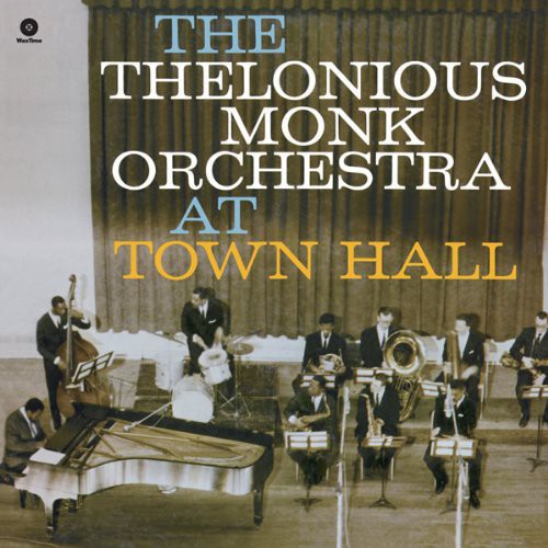 Monk Thelonious Orchestra: At Town Hall [ Record ]