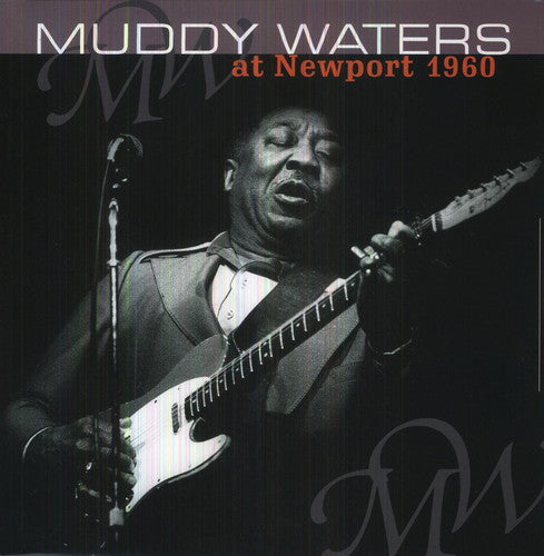 Muddy Waters: At Newport 1960 [ Record ]