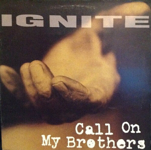 Ignite: Call on My Brothers [ Record ]