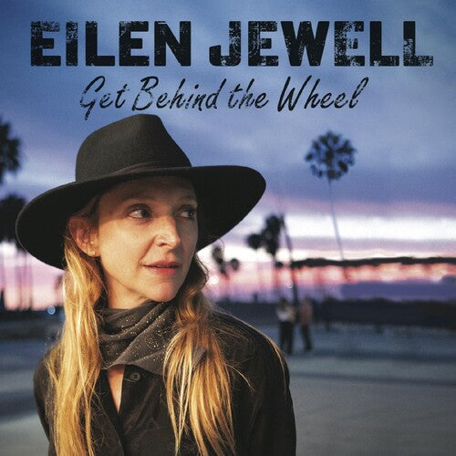 Eilen Jewell: Get Behind The Wheel [ Record ]
