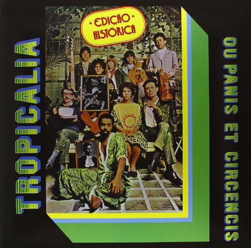Tropicalia: Ou Panis Et Circencis [ Record ]