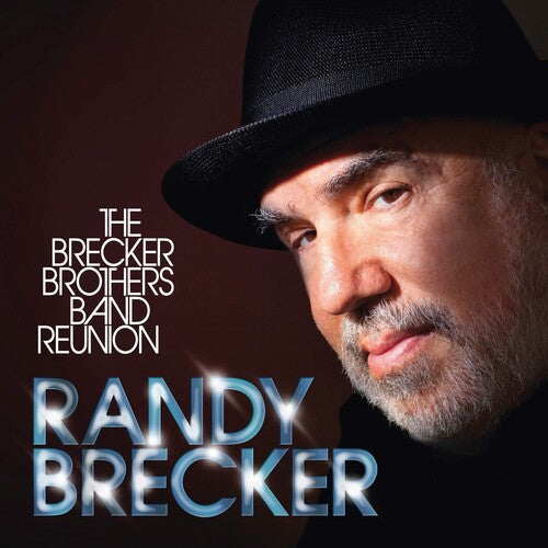 Randy Brecker: The Brecker Brothers Band Reunion [ Record ]