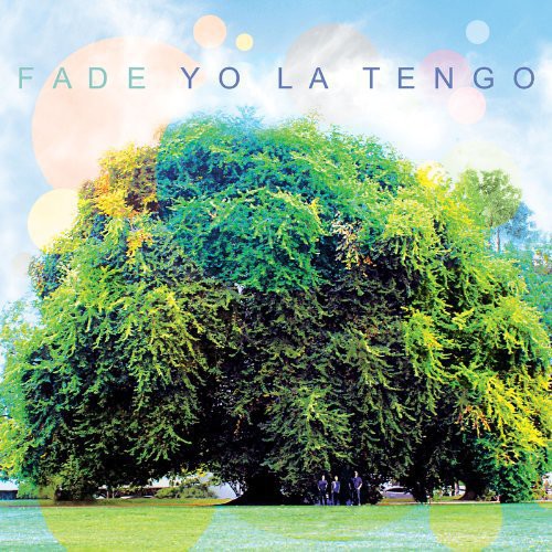 Yo La Tengo: Fade [ Record ]