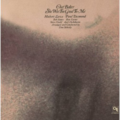Chet Baker: She Was Too Good to Me [ Record ]