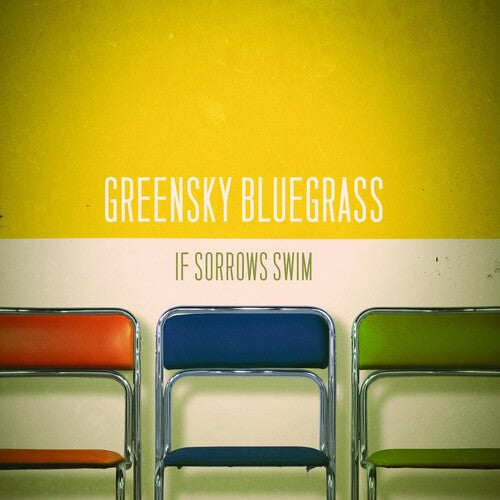 Greensky Bluegrass: If Sorrows Swim [ Record ]