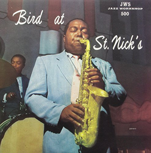 Charlie Parker: Bird at St. Nicks [ Record ]