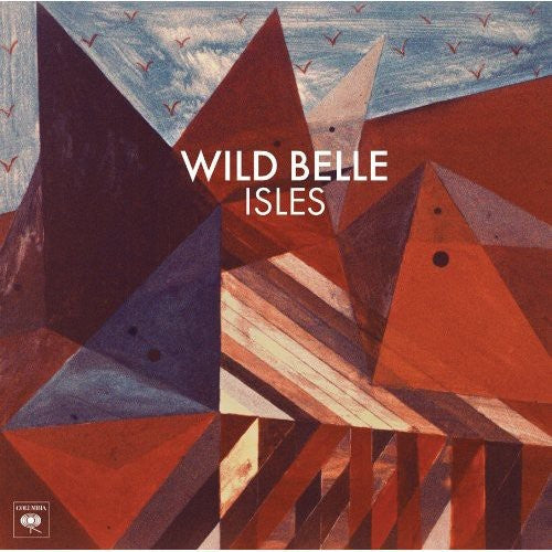Wild Belle: Isles [ Record ]