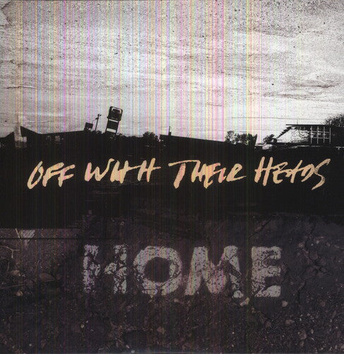 Off with Their Heads: Home [ Record ]