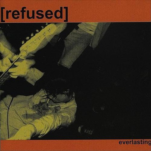 Refused: Everlasting [ Record ]