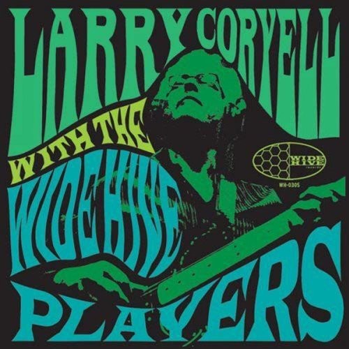 Larry Coryell: Larry Coryell with the Wide Hive Players [ Record ]