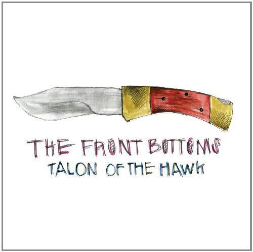The Front Bottoms: Talon of the Hawk [ Record ]