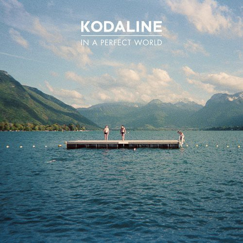 Kodaline: In a Perfect World [ Record ]