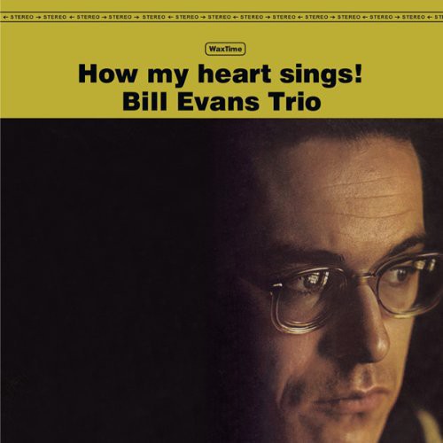 Bill Evans (Trio): How My Heart Sings [ Record ]