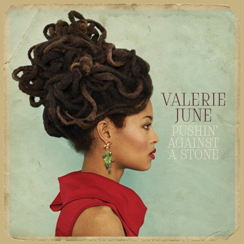 Valerie June: Pushin Against a Stone [ Record ]