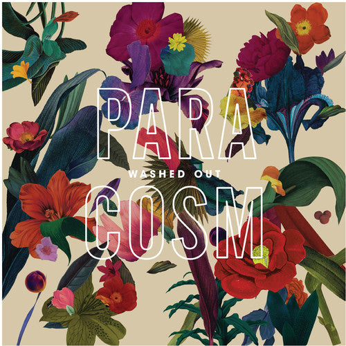Washed Out: Paracosm [ Record ]