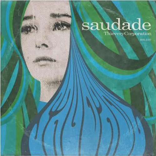 Thievery Corporation: Saudade [ Record ]