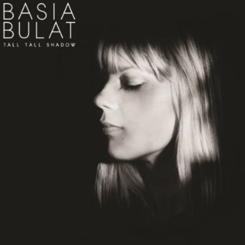 Basia Bulat: Tall Tall Shadow [ Record ]