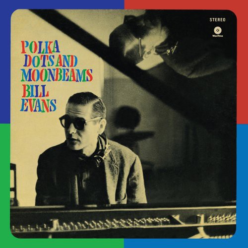 Bill Evans: Polka Dots & Moonbeams [ Record ]