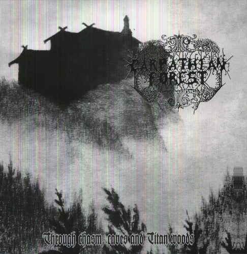 Carpathian Forest: Through Chasms, Caves & Titan Woods [ Record ]