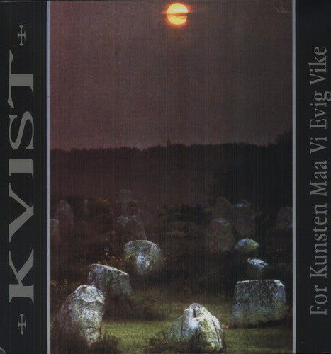 Kvist: For Kunsten Maa Vi Evig Vike [ Record ]