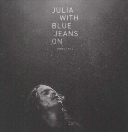 Moonface: Julia with Blue Jeans on [ Record ]