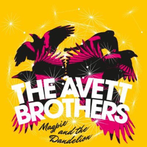 The Avett Brothers: Magpie & the Dandelion [ Record ]