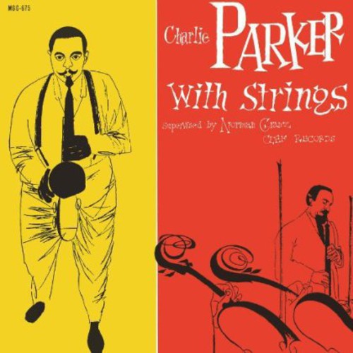 Charlie Parker: Charlie Parker with Strings [ Record ]