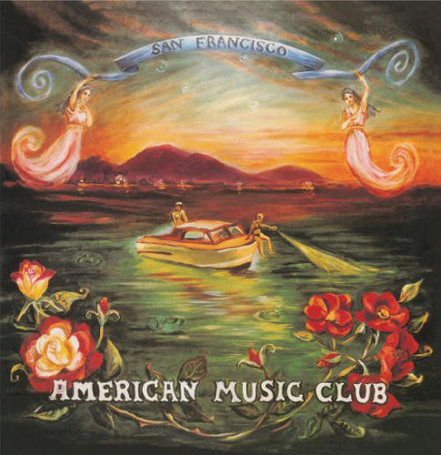 American Music Club: San Francisco [ Record ]
