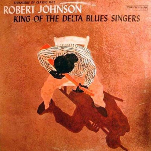 Robert Johnson: King of the Delta Blues Singers 1 [ Record ]