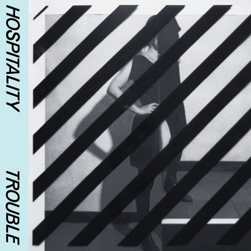 Hospitality: Trouble [ Record ]