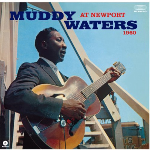 Muddy Waters: At Newport 1960 [ Record ]