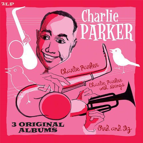 Charlie Parker: Bird and Diz + Charlie Parker + Charlie Parker Wit [ Record ]