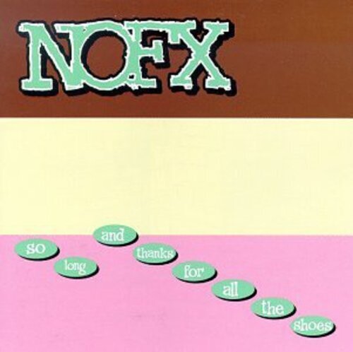 NOFX: So Long & Thanks for All the Shoes [ Record ]