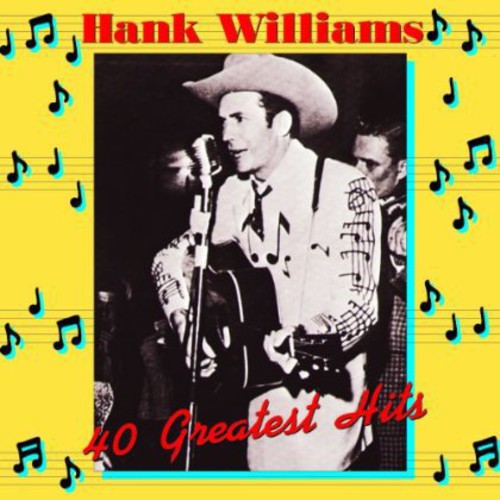 Hank Williams: Hank Williams 40 Greatest Hits [ Record ]