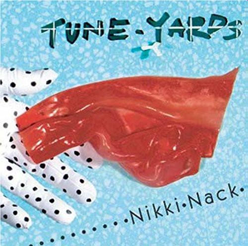 tUnE-yArDs: Nikki Nack [ Record ]