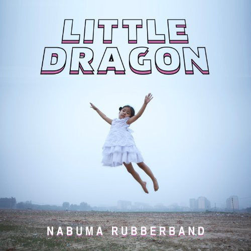 Little Dragon: Nabuma Rubberband [ Record ]