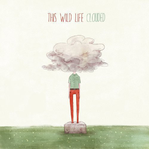 This Wild Life: Clouded [ Record ]
