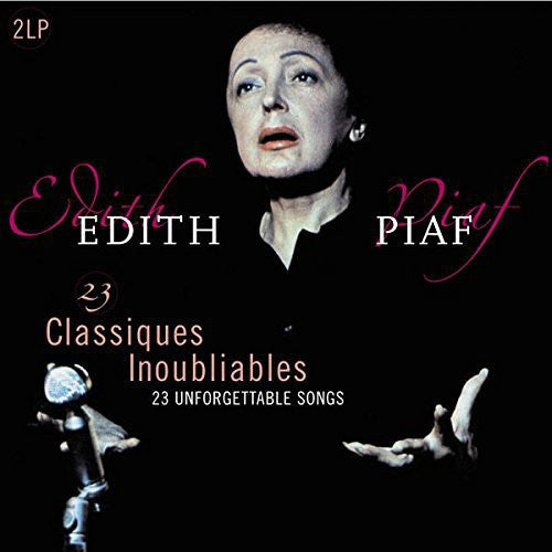 Édith Piaf: 23 Classiques Inoubliables (Unforgettable Classics) [ Record ]